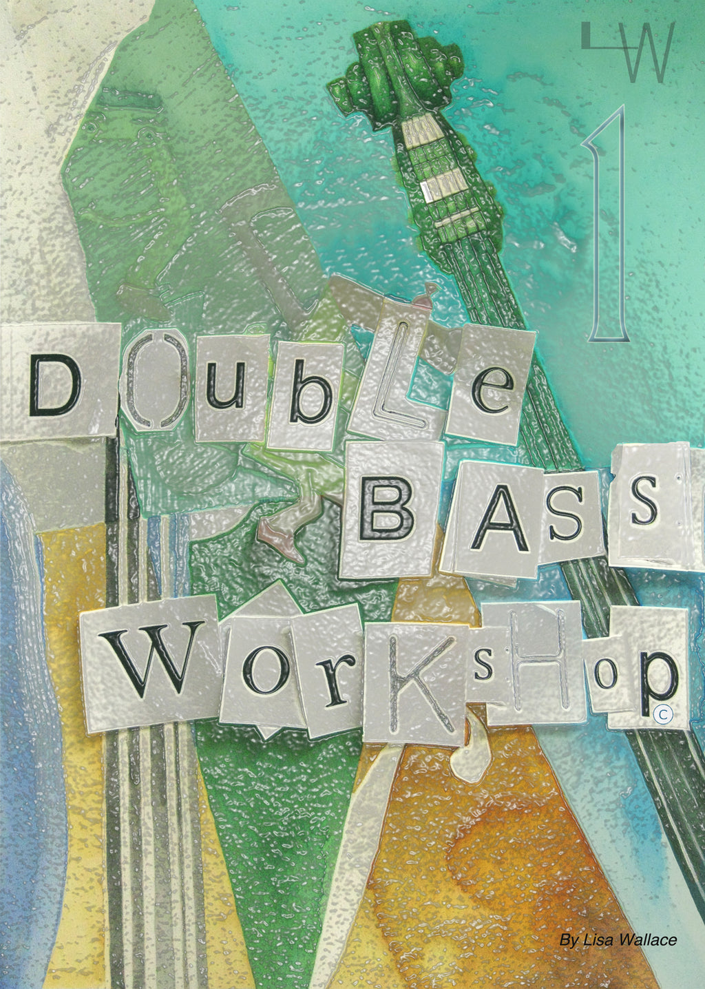 Double Bass Workshop Book 1 - String Learning Method